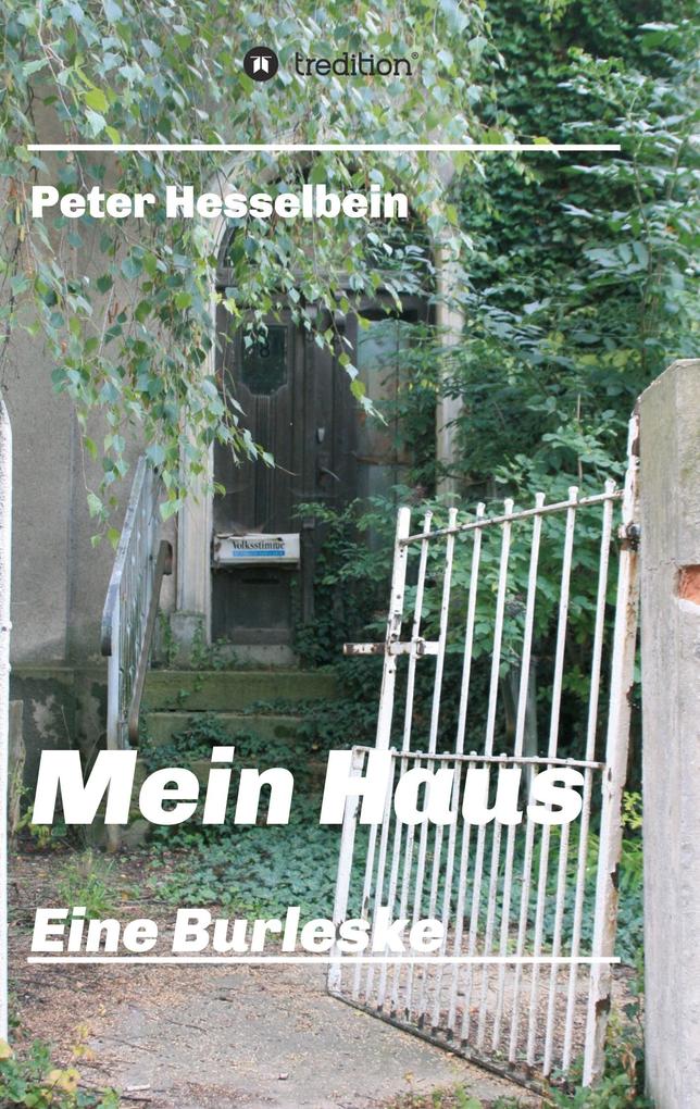 Image of Mein Haus - eine Burleske