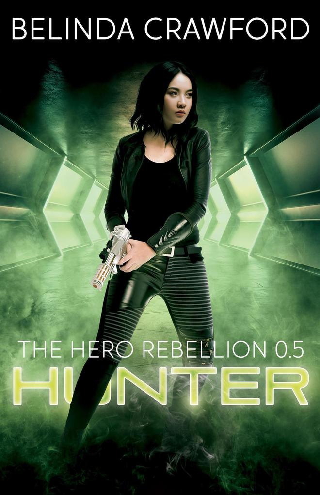 Hunter (The Hero Rebellion #0.5)