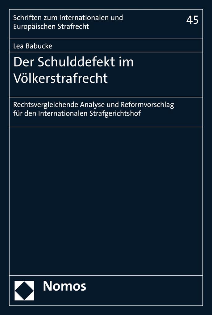 Der Schulddefekt im Völkerstrafrecht