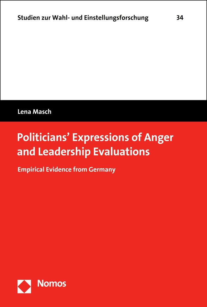 Politicians‘ Expressions of Anger and Leadership Evaluations