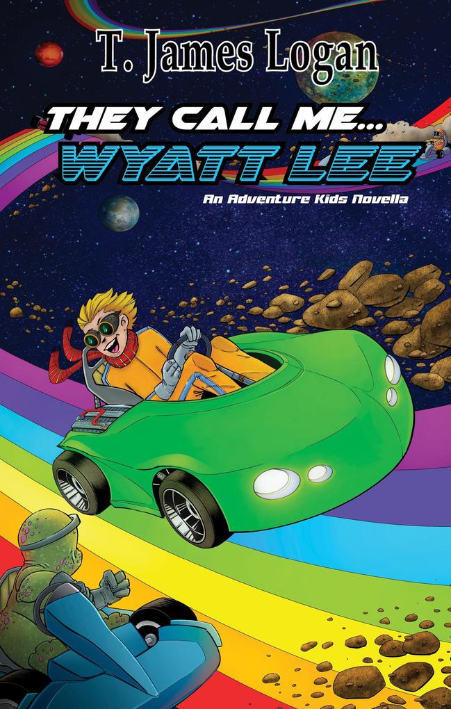 They Call Me...Wyatt Lee (Adventure Kids #4)