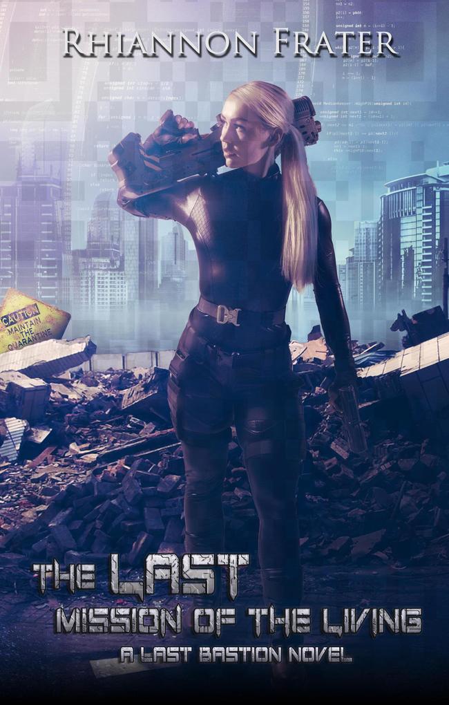 The Last Mission of the Living (The Last Bastion #3)