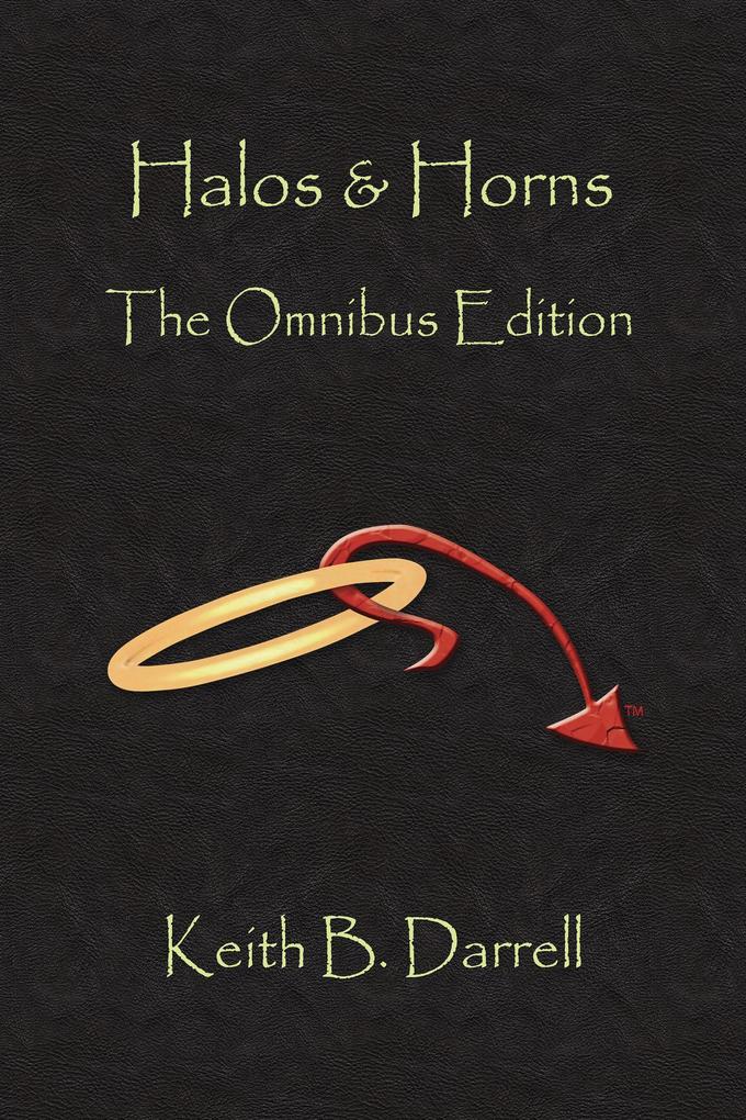 Halos & Horns: The Omnibus Edition