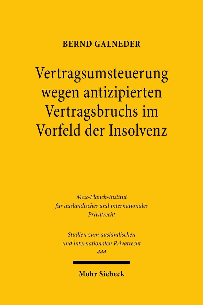 Vertragsumsteuerung wegen antizipierten Vertragsbruchs im Vorfeld der Insolvenz