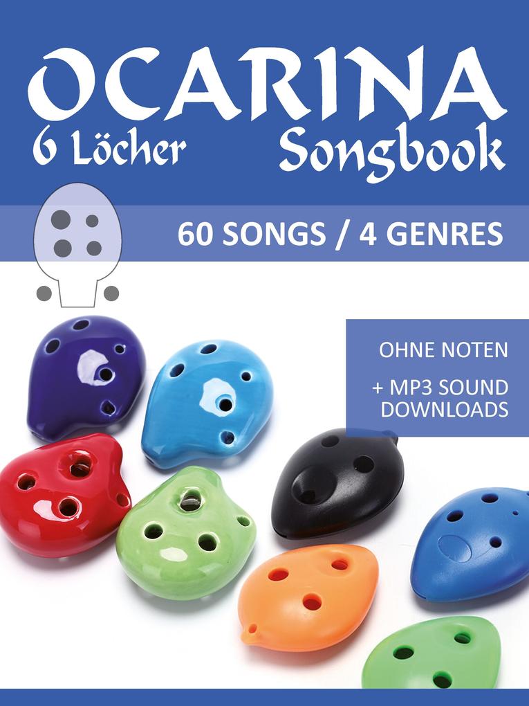 6-Loch Okarina Liederbuch - 60 Songs / 4 Genres