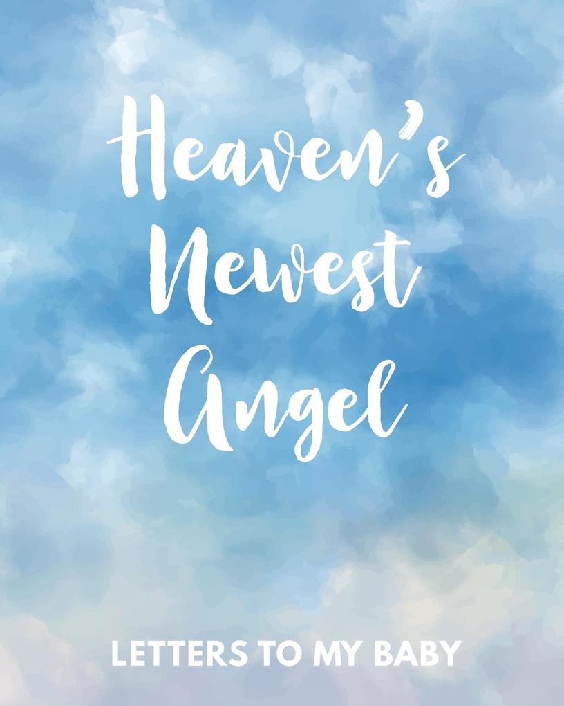 Heaven‘s Newest Angel Letters To My Baby