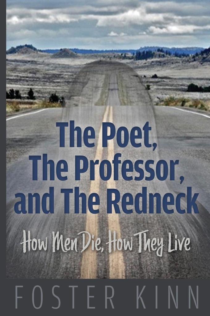 The Poet The Professor and the Redneck