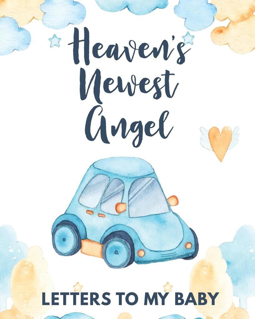 Heaven‘s Newest Angel Letters To My Baby