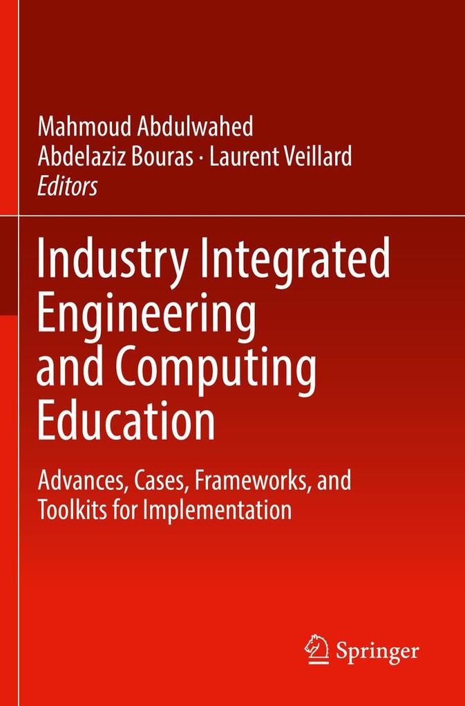 Industry Integrated Engineering and Computing Education