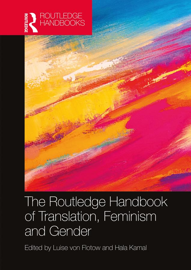 The Routledge Handbook of Translation Feminism and Gender