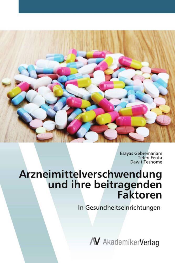 Arzneimittelverschwendung und ihre beitragenden Faktoren