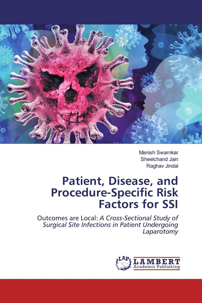 Patient Disease and Procedure-Specific Risk Factors for SSI