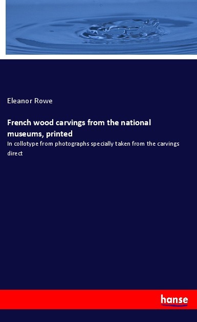 French wood carvings from the national museums printed