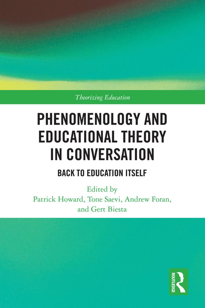 Phenomenology and Educational Theory in Conversation
