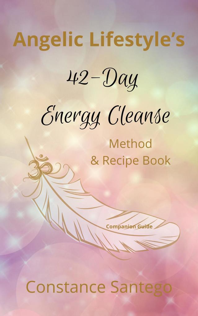 Angelic Lifestyle 42-Day Energy Cleanse