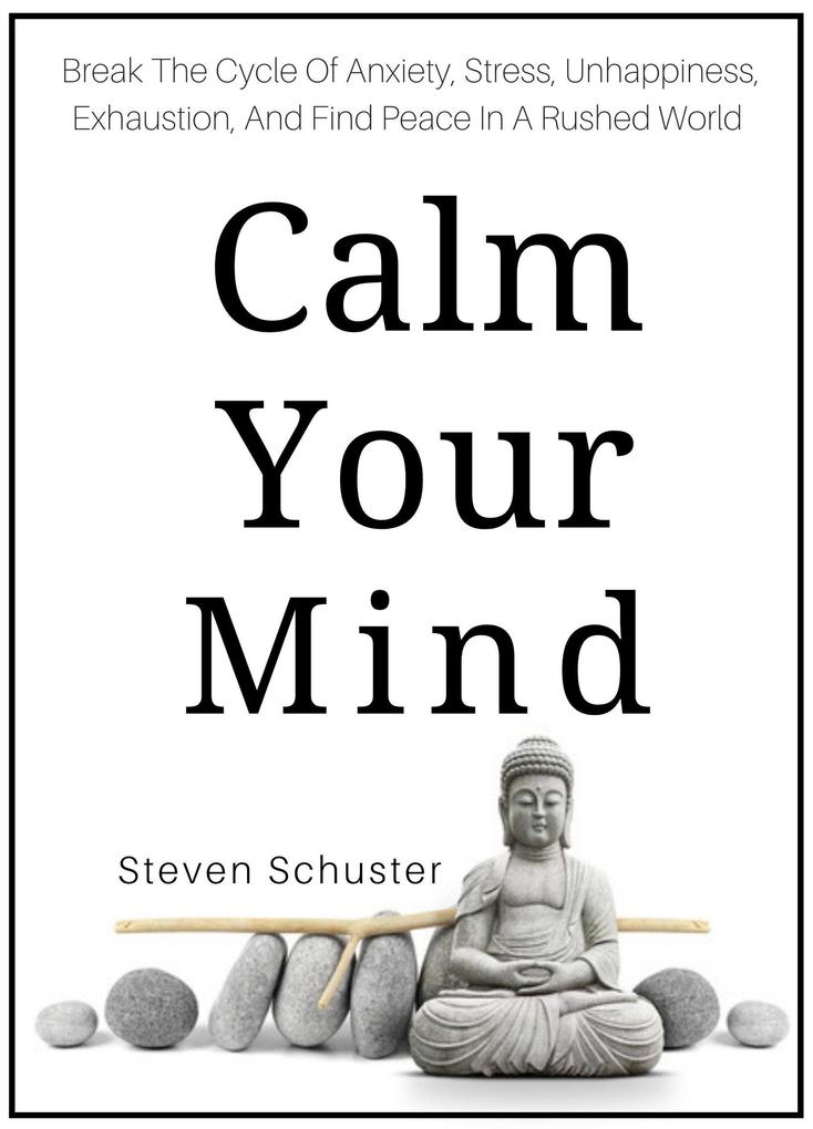 Calm Your Mind (Mental DIscipline #6)