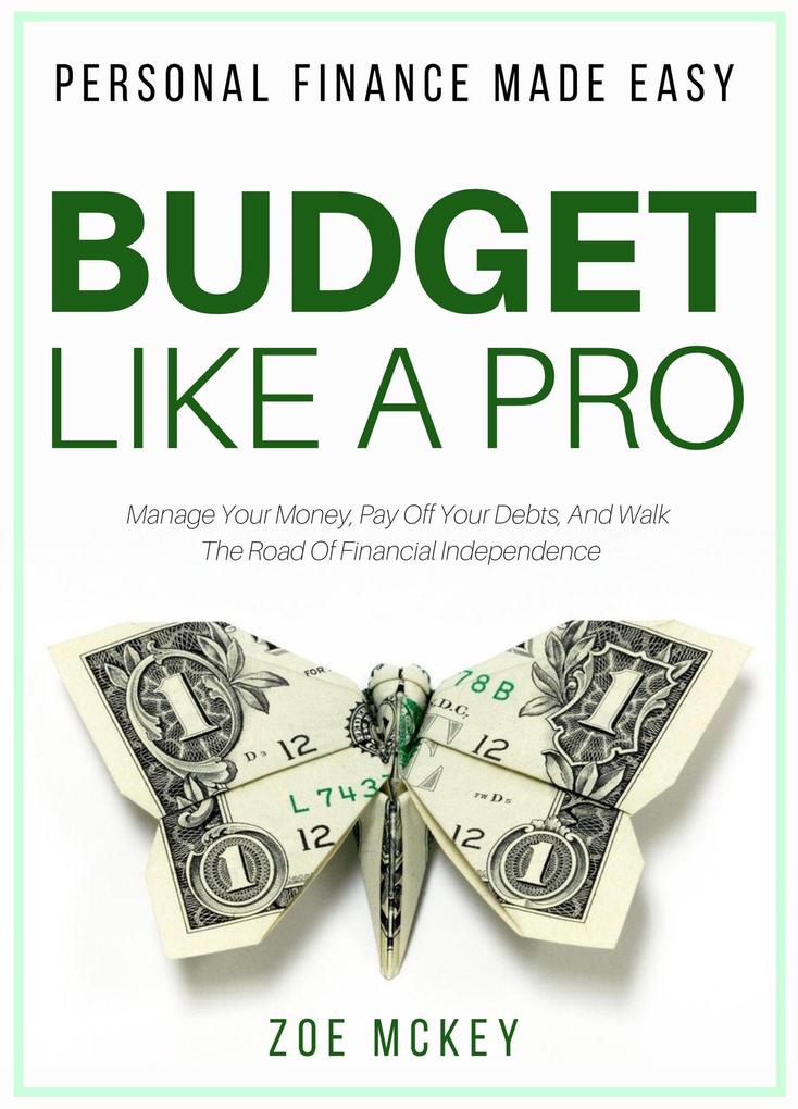 Budget Like a Pro (Financial Freedom #2)
