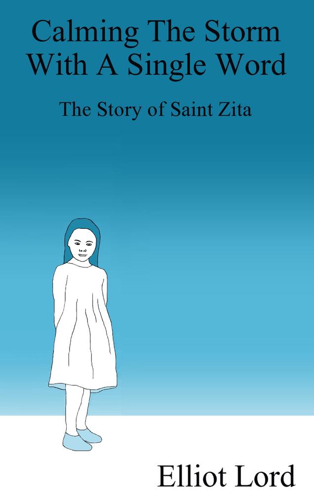 Calming the Storm With a Single Word: The Story of Saint Zita