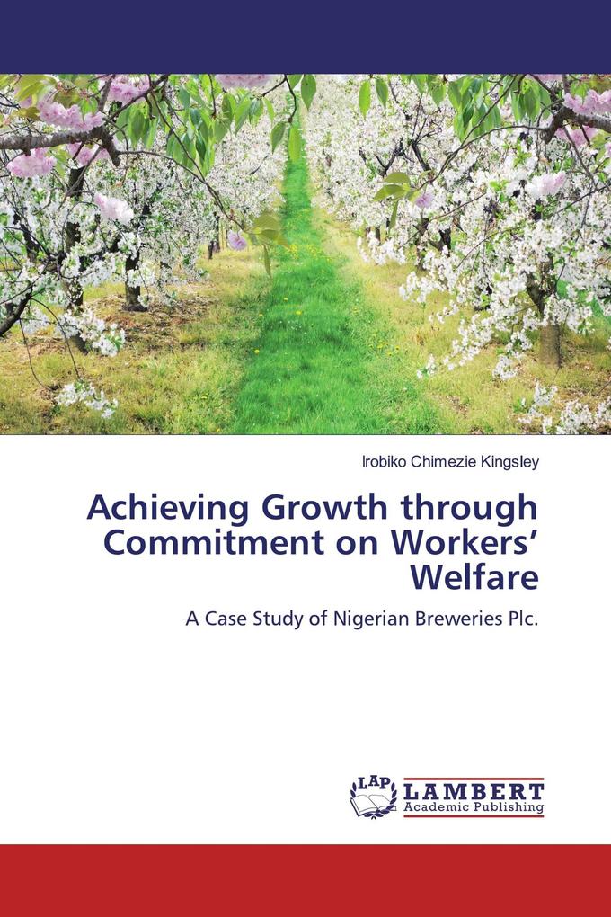 Achieving Growth through Commitment on Workers' Welfare