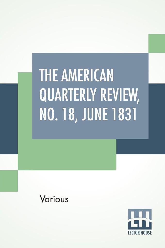 The American Quarterly Review No. 18 June 1831