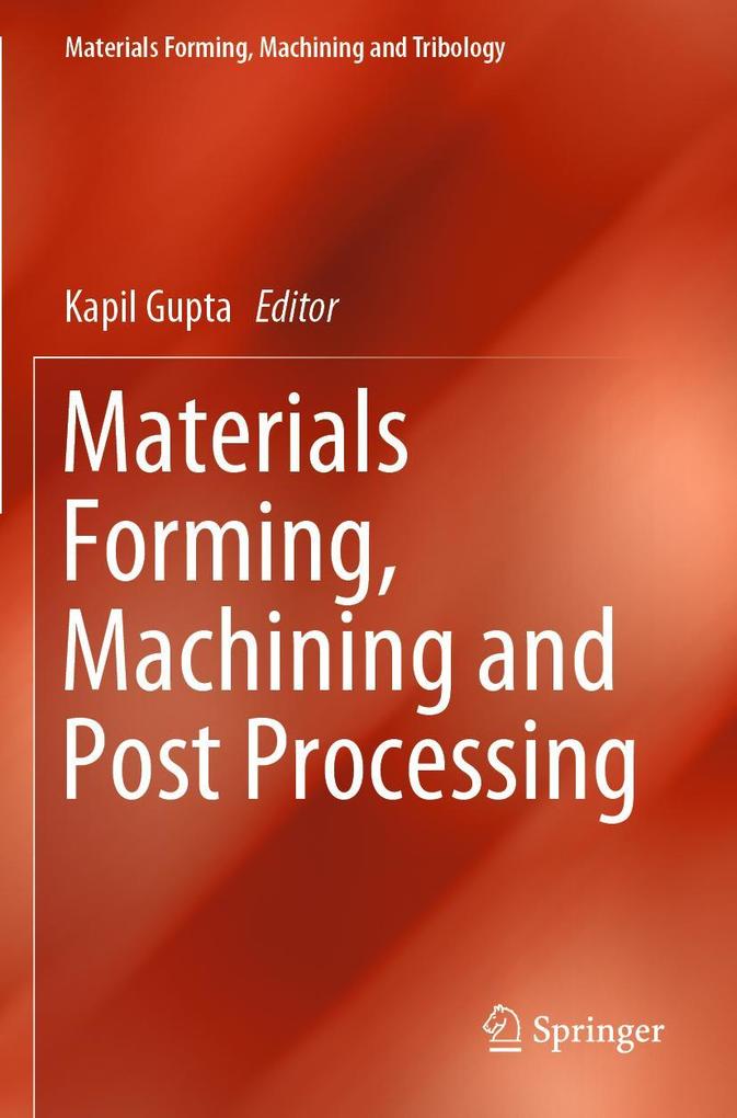 Materials Forming Machining and Post Processing