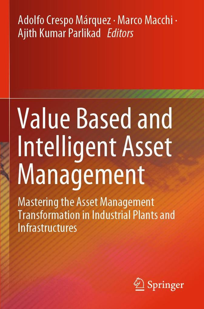Value Based and Intelligent Asset Management