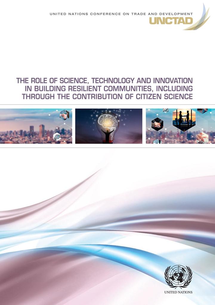 The Role of Science Technology and Innovation in Building Resilient Communities Including through the Contribution of Citizen Science