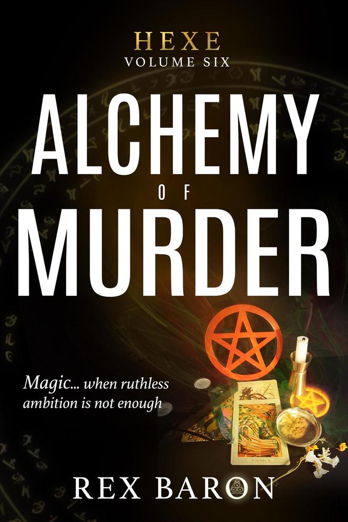Alchemy of Murder (Hexe #6)