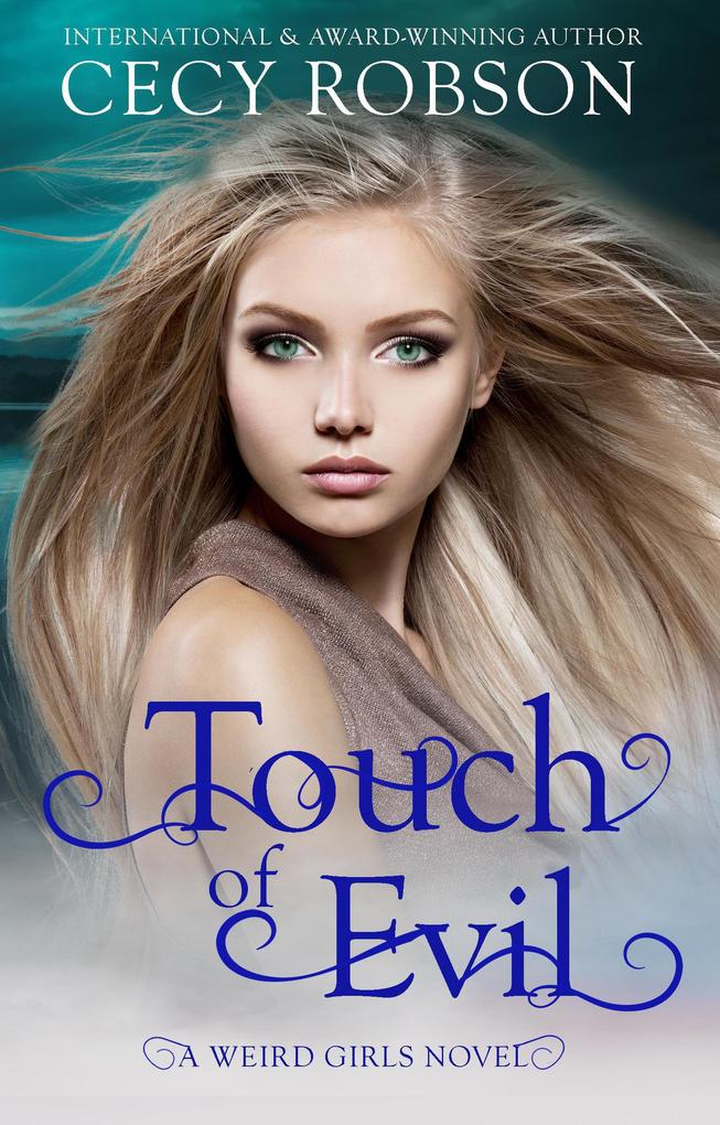 Touch of Evil (Weird Girls Touch #1)