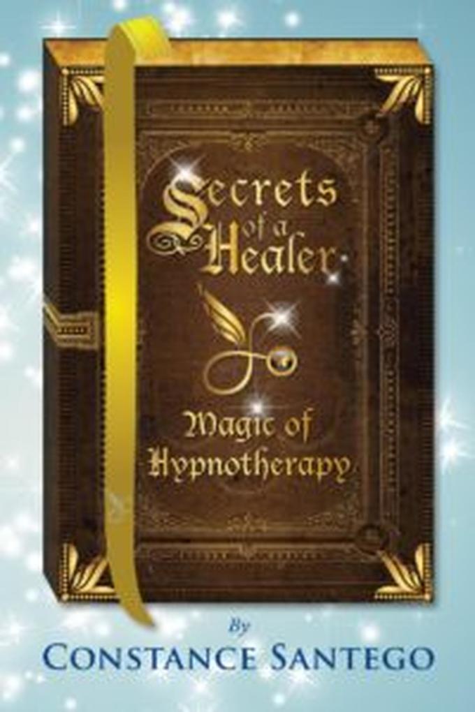 Secret of a Healer - Magic of Hypnotherapy (Secrets of a Healer #7)