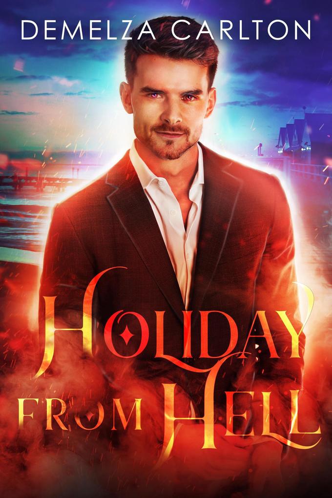 Holiday From Hell (Mel Goes to Hell series #5)