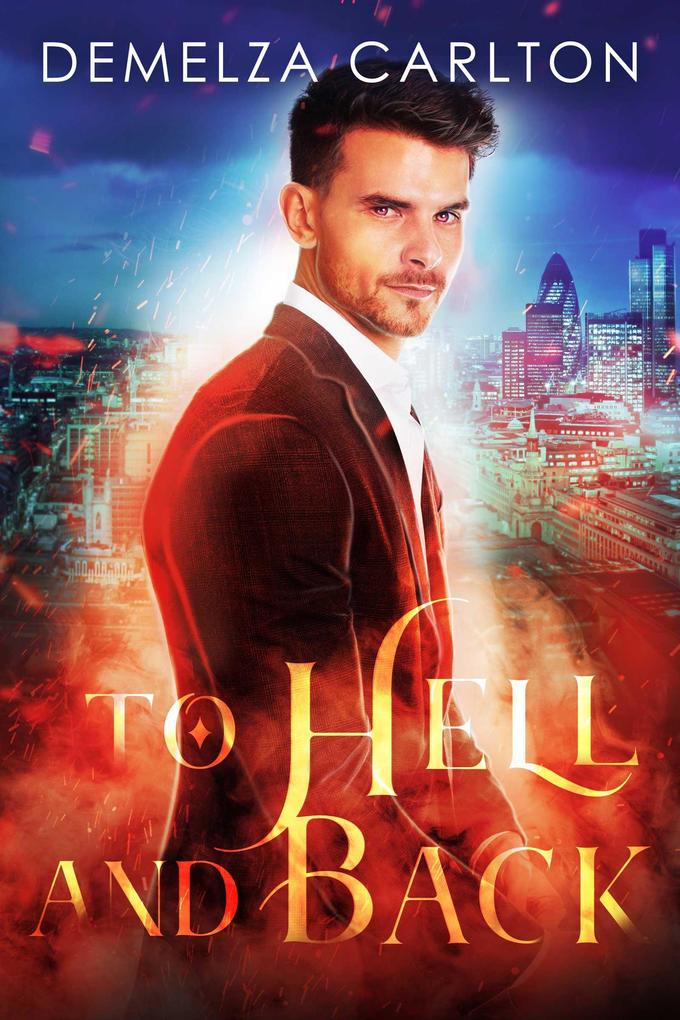 To Hell and Back (Mel Goes to Hell series #4)