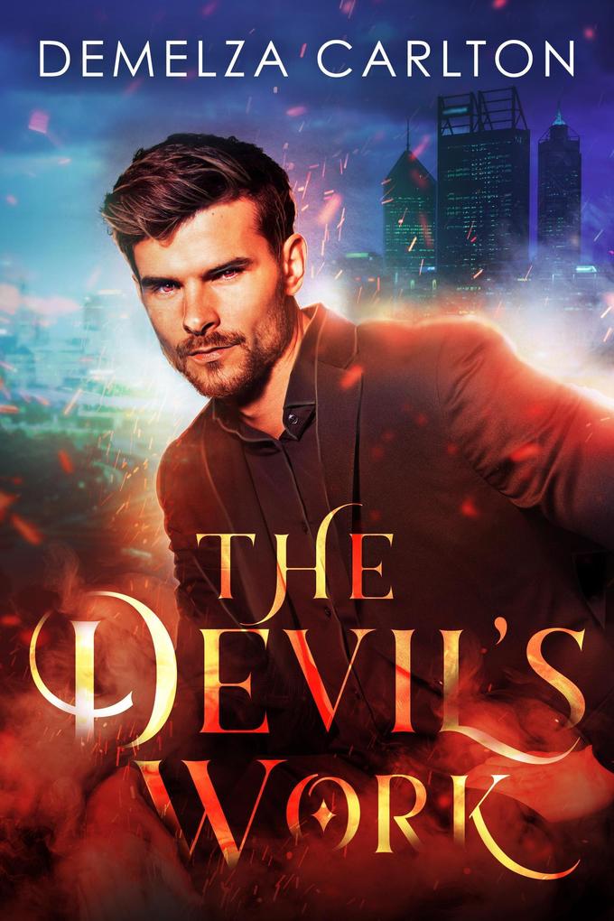 The Devil‘s Work (Mel Goes to Hell series #1)