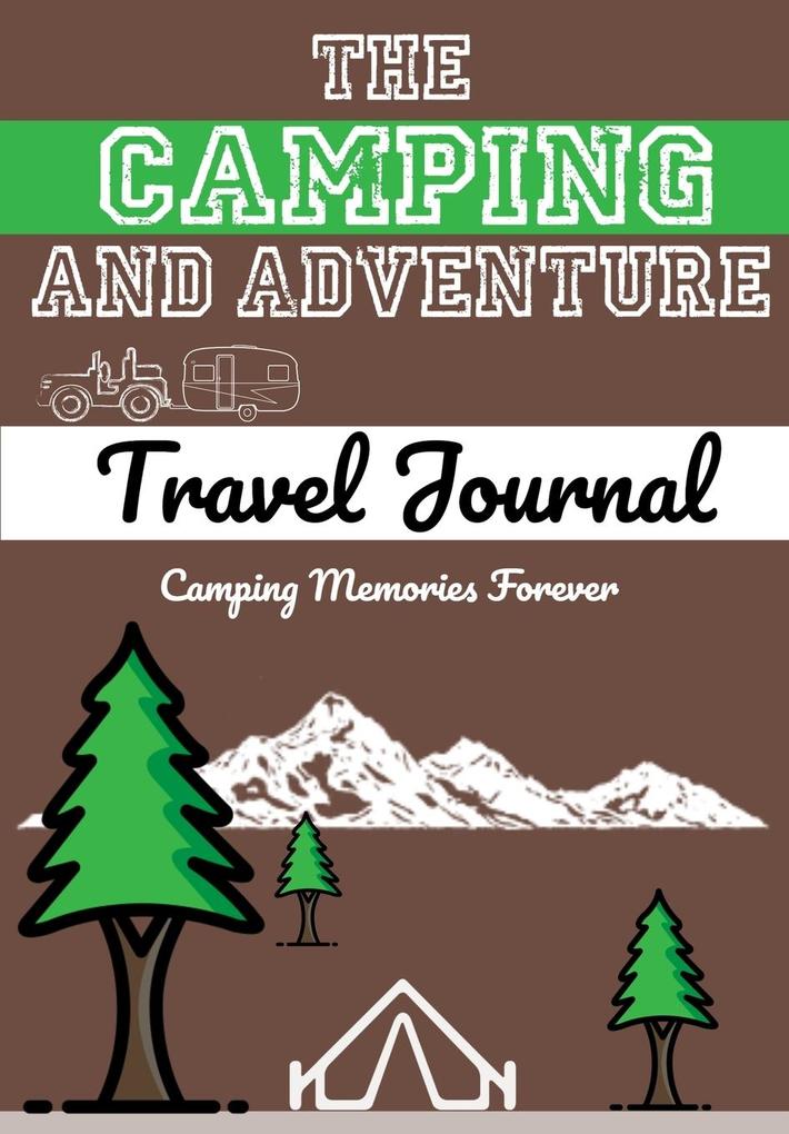 Image of The Camping and Adventure Travel Journal