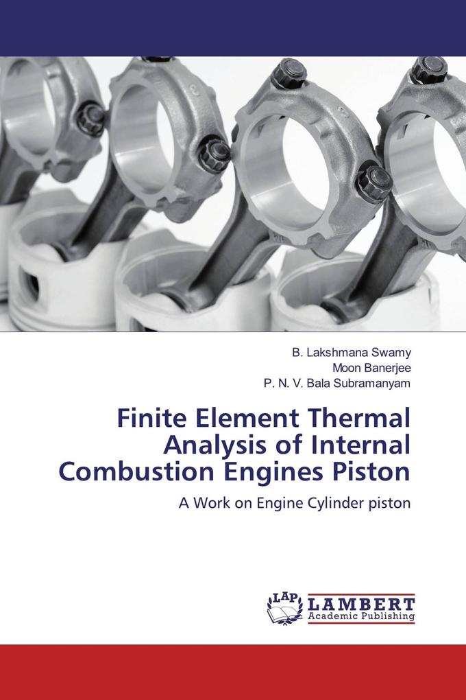 Finite Element Thermal Analysis of Internal Combustion Engines Piston
