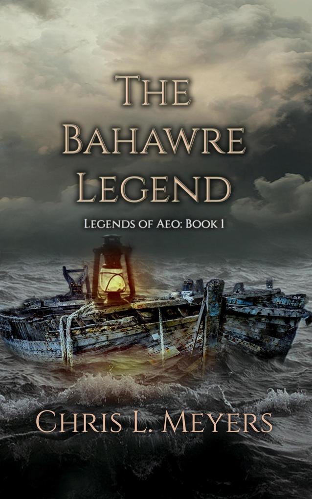 The Bahawre Legend (Legends of Aeo #1)