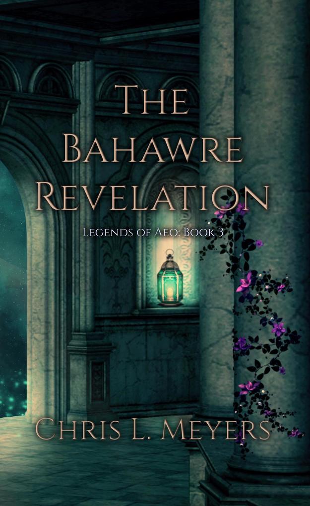 The Bahawre Revelation (Legends of Aeo #3)