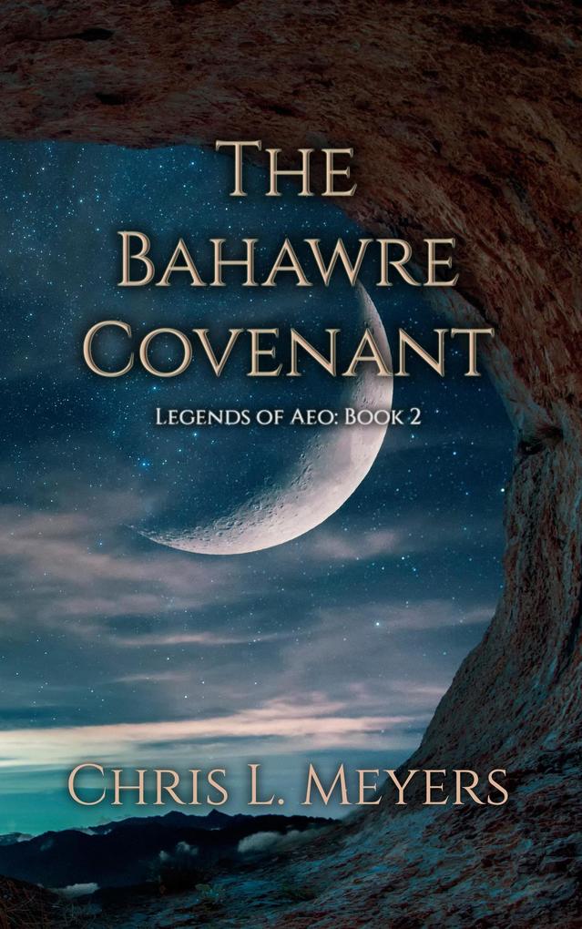The Bahawre Covenant (Legends of Aeo #2)