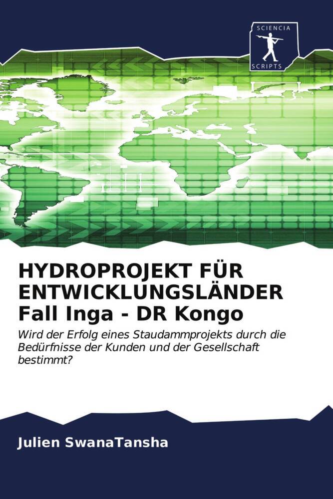 HYDROPROJEKT FÜR ENTWICKLUNGSLÄNDER Fall Inga - DR Kongo