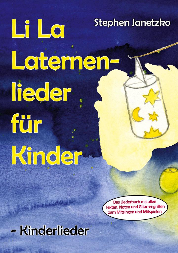 Li La Laternenlieder für Kinder - Kinderlieder