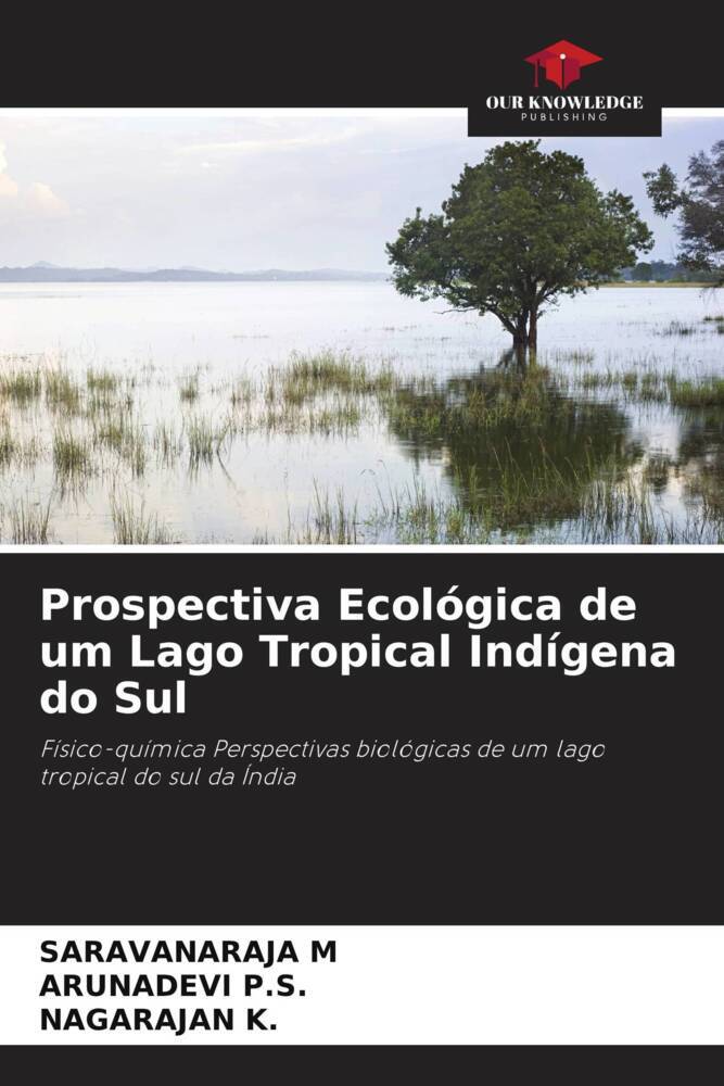 Prospectiva Ecológica de um Lago Tropical Indígena do Sul