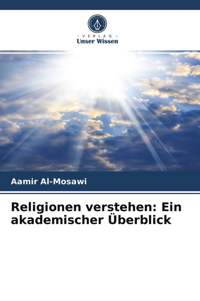 Religionen verstehen: Ein akademischer Überblick