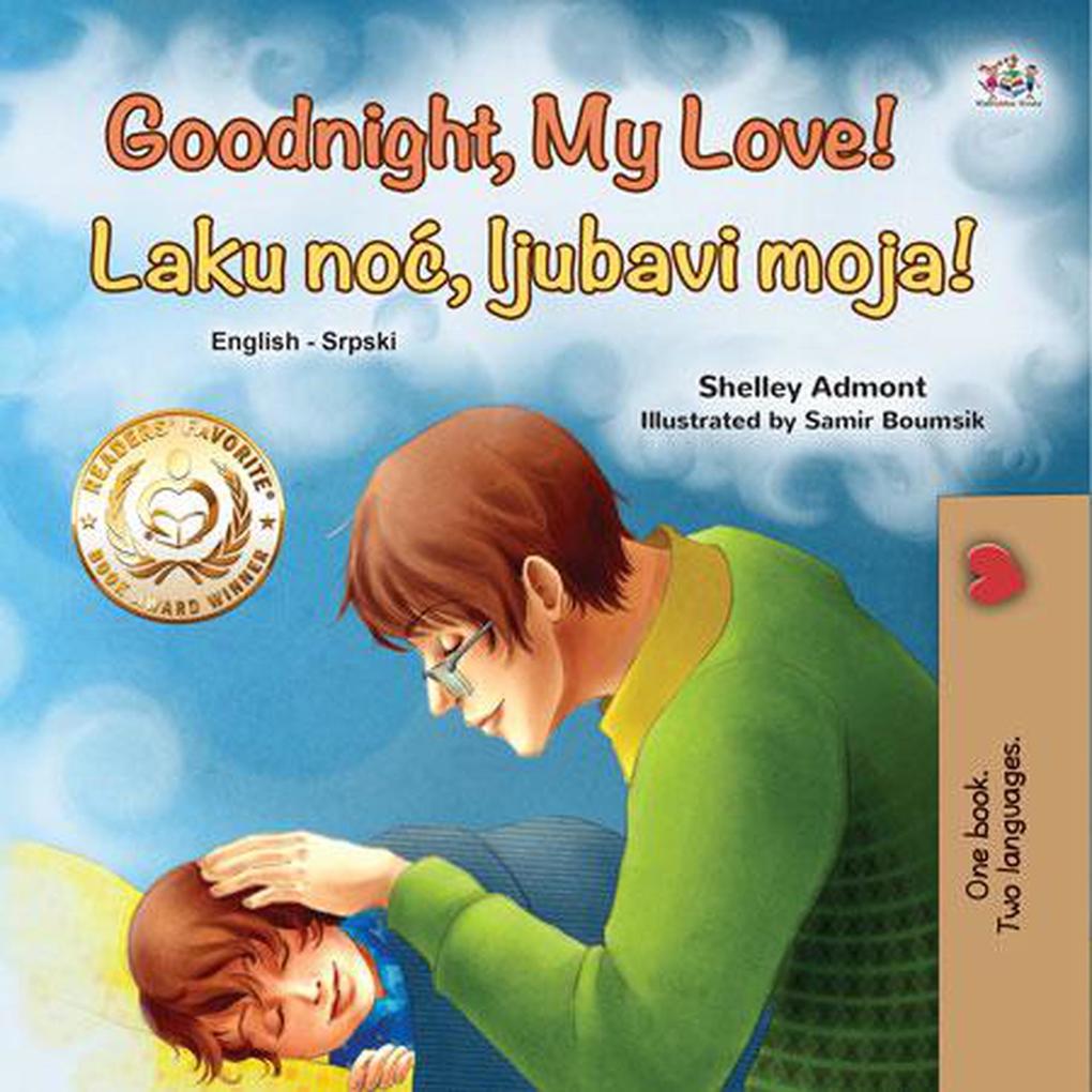 Goodnight My Love! Laku noc ljubavi moja (English Serbian Bilingual Collection)