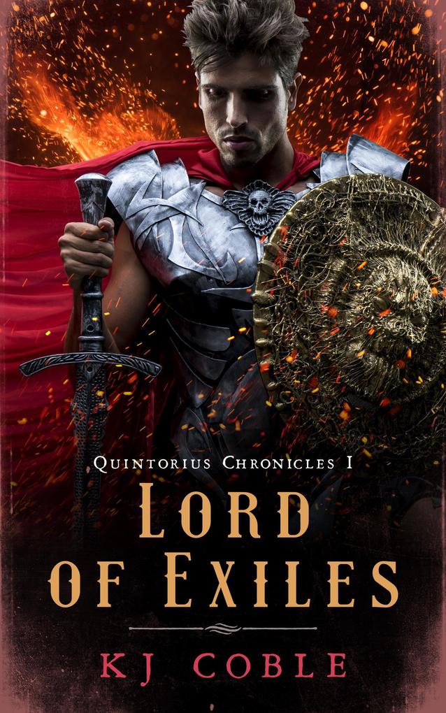 Lord of Exiles (The Quintorius Chronicles #1)