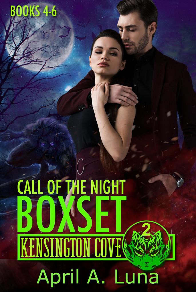 Call of the Night: Books 4-6 (Kensington Cove World #2)