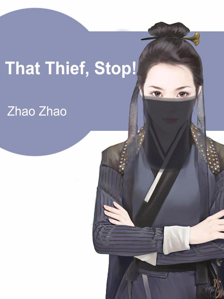 That Thief Stop!