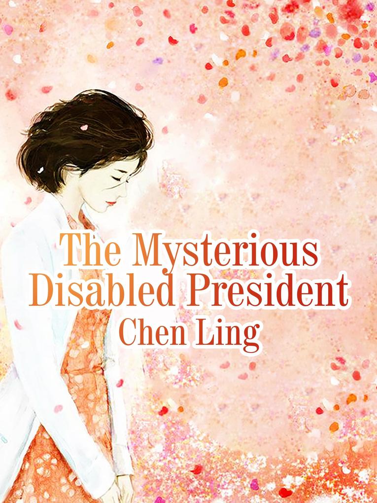 Mysterious Disabled President