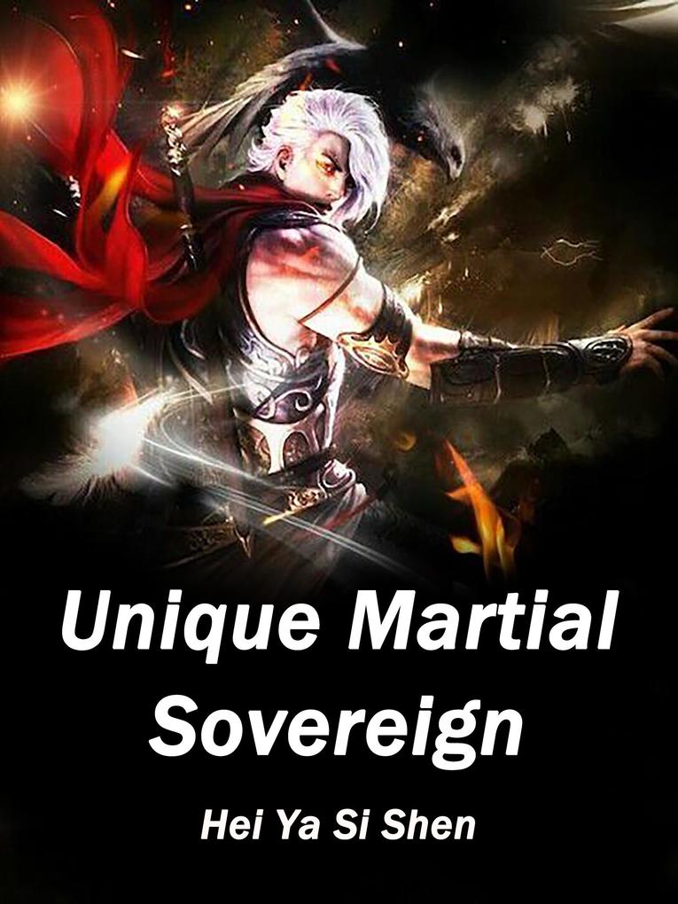 Unique Martial Sovereign