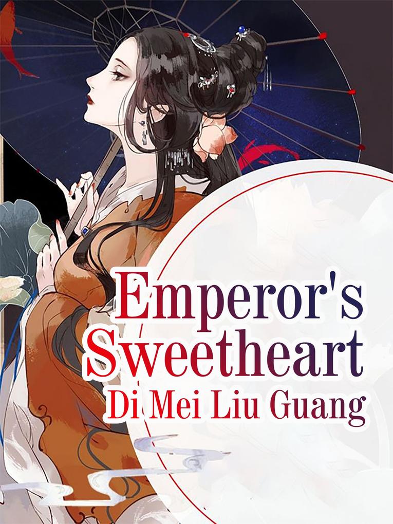 Emperor‘s Sweetheart