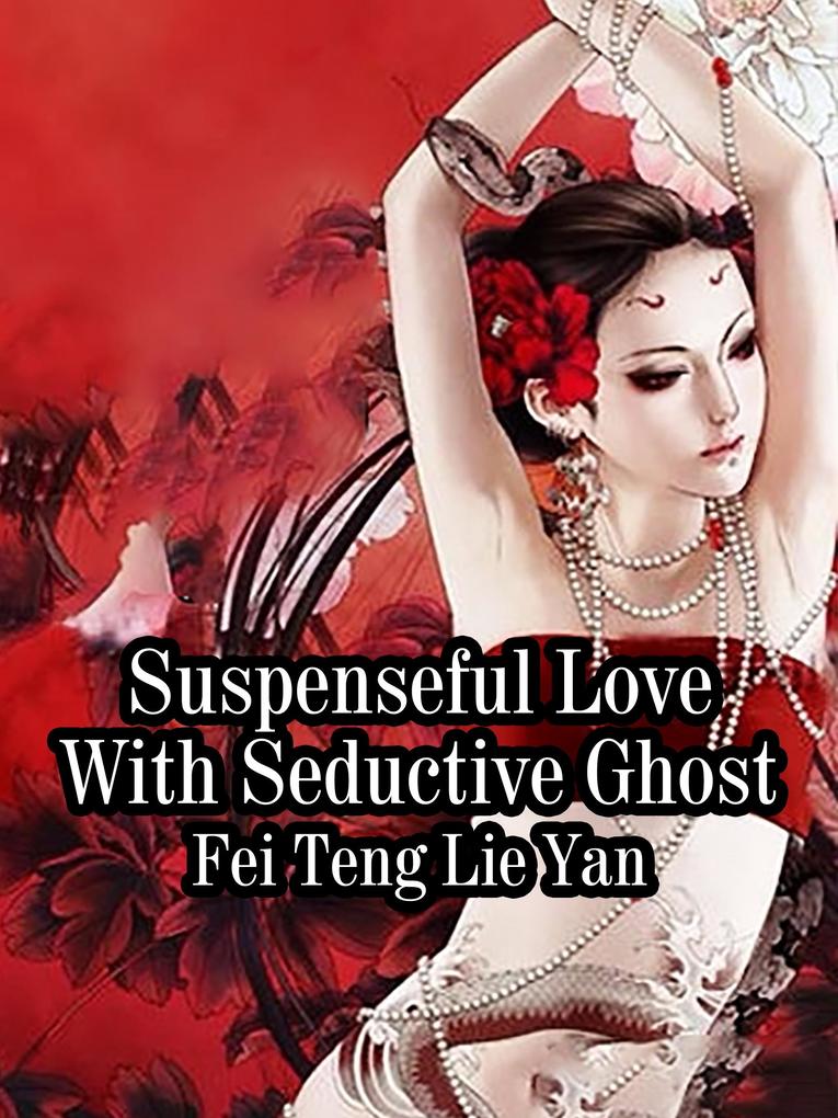 Suspenseful Love With Seductive Ghost